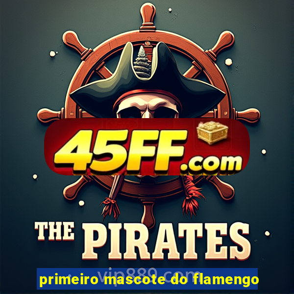 primeiro mascote do flamengo